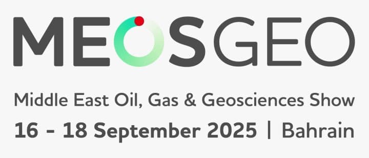 The Middle East Oil, Gas and Geosciences Show (MEOS GEO 2025) to Gather Leading Global Energy Executives and Experts