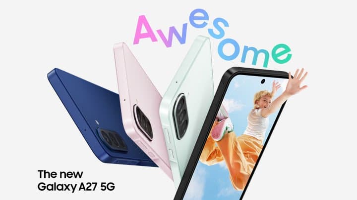 Samsung Galaxy A27 5G Brings an Immersive Display and Awesome Intelligence to More Users